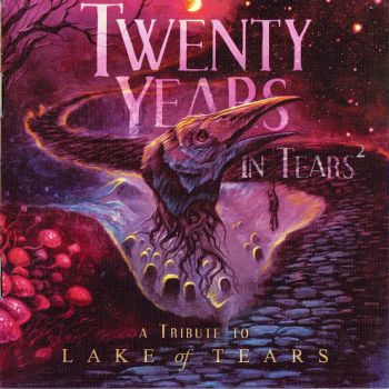 Various Artists - Twenty Years In Tears 2. A Tribute To Lake Of Tears (2014)