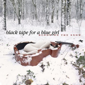 Black Tape for a Blue Girl - Blood On The Snow (EP) (2017)