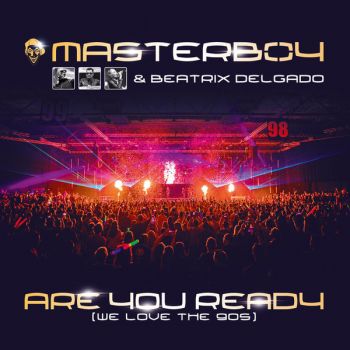 Masterboy & Beatrix Delgado - Are You Ready (We Love The 90s) - The Edits (EP) (2018)