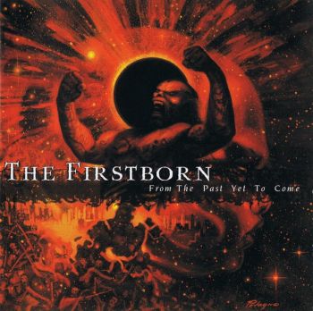 The Firstborn - From the Past Yet to Come (2000)