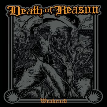 Death Of Reason - Weakened (2018)