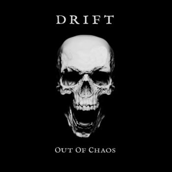 DRIFT - Out Of Chaos (2018)