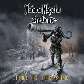 National Napalm Syndicate - Time Is The Fire (2018)