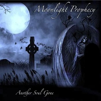 Moonlight Prophecy - Another Soul Gone (2018)