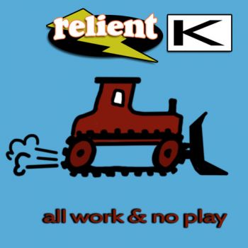 Relient K - All Work & No Play (1998)