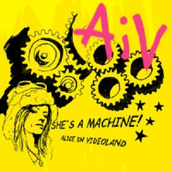 Alice in Videoland - She's a Machine (2008)