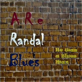 Are Randal Blues - He Was A Blues Man (2018)