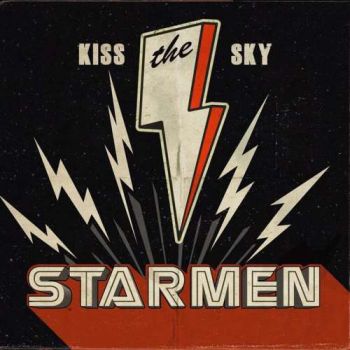 Starmen - Kiss The Sky (2018)