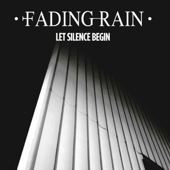 Fading Rain - Let Silence Begin (2018)