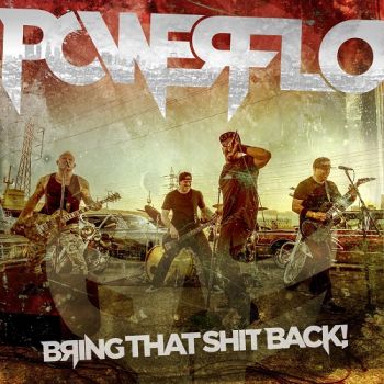 Powerflo - Bring That Shit Back (EP) (2018)