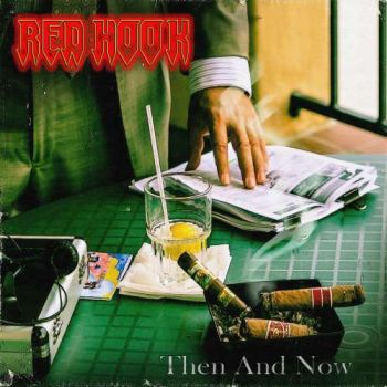 Red Hook - Then And Now (2018)