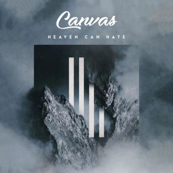 Heaven Can Hate - Canvas (2018)