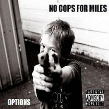 No Cops For Miles - Options (2016)