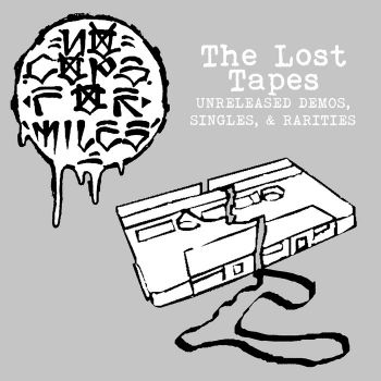 No Cops For Miles - The Lost Tapes: Unreleased Demos, Singles, & Rarities (2016)