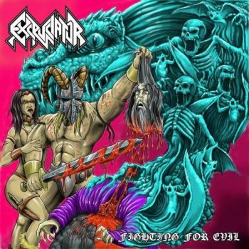 Excruciator - Fighting For Evil (2017)