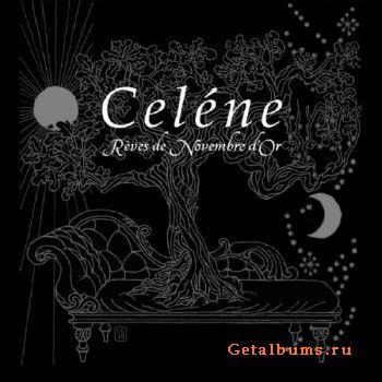 Celene - Reves De Novembre D'or (2018)