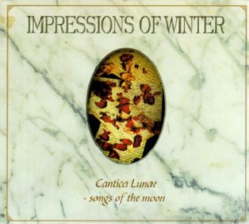 Impressions Of Winter - Cantica Lunae - Songs Of The Moon (1996)