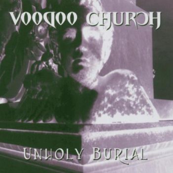Voodoo Church - Unholy Burial (2004)