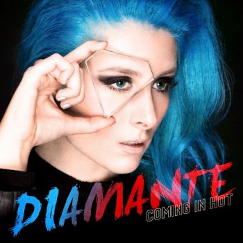 Diamante - Coming in Hot (2018)