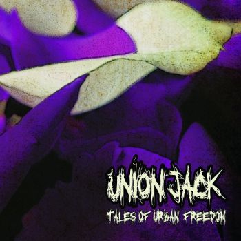 Union Jack - Tales Of Urban Freedom (2009)