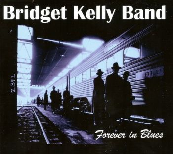 Bridget Kelly Band - Forever in Blues (2014)