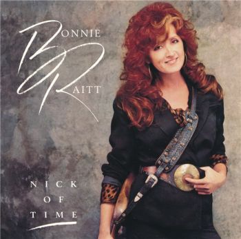 Bonnie Raitt - Nick Of Time (1989)