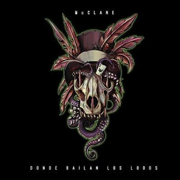 McClane - Donde Bailan Los Lobos (2018)