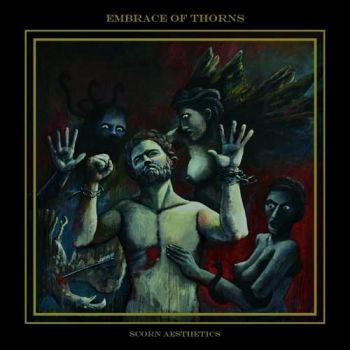 Embrace Of Thorns - Scorn Aesthetics (2018)