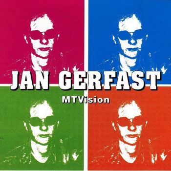 Jan Gerfast - MTVision (1995)