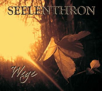 Seelenthron - Wege (2007)
