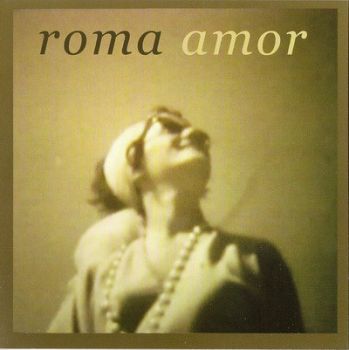 Roma Amor - Roma Amor (2008)
