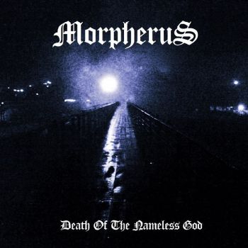 Morpherus - Death Of The Nameless God (2018)