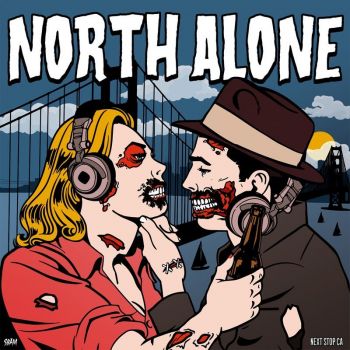 North Alone - Next Stop CA (2018)