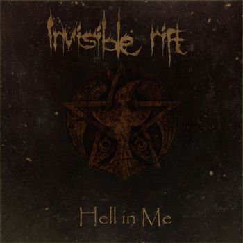 Invisible Rift - Hell in Me (2018)