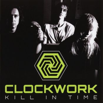 Clockwork - Kill in Time (2017)