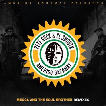 Pete Rock &  C.L. Smooth - Mecca And The Soul Brother (Remixes) (2018)