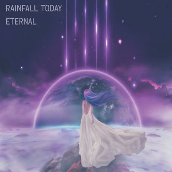 Rainfall Today - Eternal (2018)