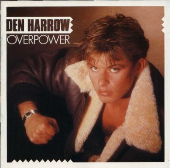 Den Harrow - Overpower (1986)