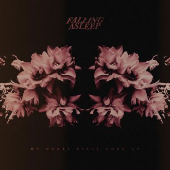 Falling Asleep - My Heart Still Goes On (2018)