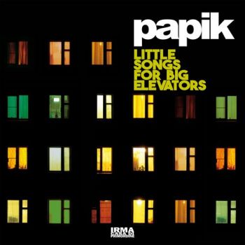 Papik - Little Songs For A Big Elevators (2018)