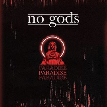 No Gods - Paradise (2018)