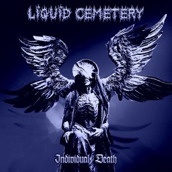 Liquid Cemetery - Individual Death (2018)