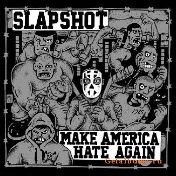 Slapshot  Make America Hate Again (2018)