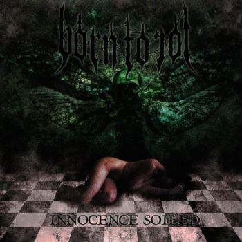 Born To Rot - Innocence Soiled (2018)