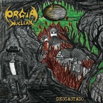 Orgia Nuclear - Desgastado (2018)