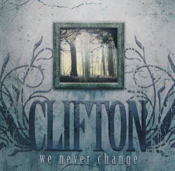 Clifton - We Never Change (2006)