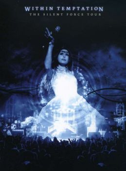 Within Temptation - The Silent Force Tour (2005)