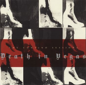 Death in Vegas - The Contino Sessions (1999)