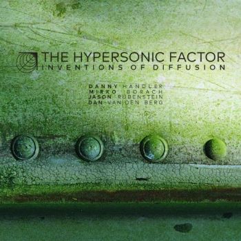 The Hypersonic Factor - Inventions Of Diffusion (2018)