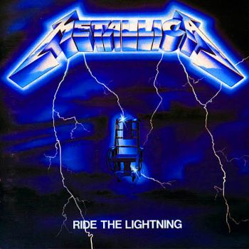 Metallica - Ride The Lightning (1984)